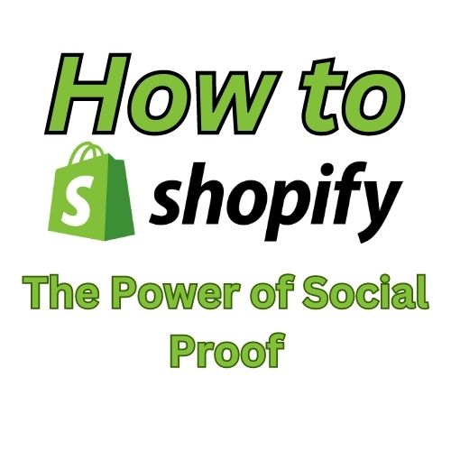 The Power of Social Proof: Incorporating Customer Reviews into Your Shopify Store